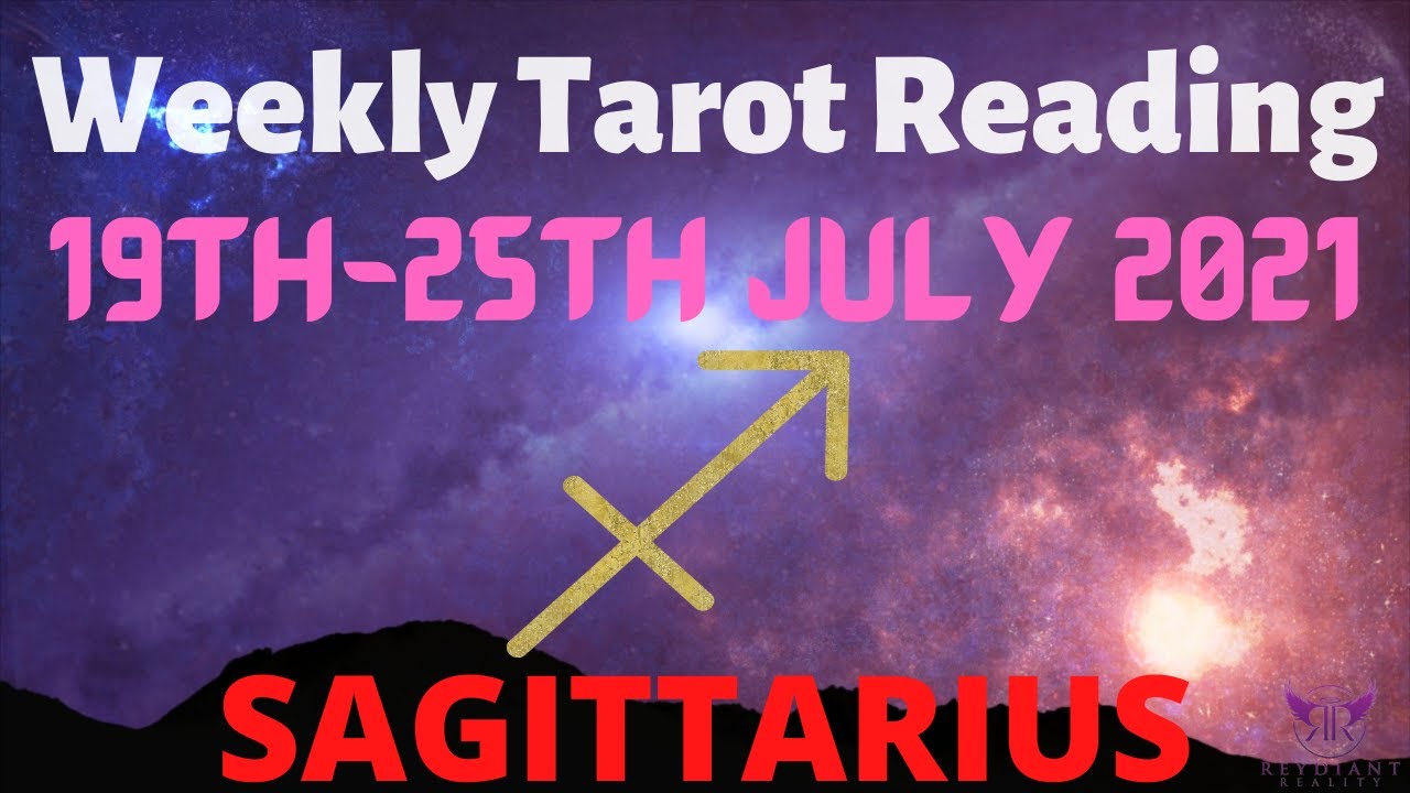 SAGITTARIUS Weekly Tarot 19th JULY 2021|“YOU determine YOUR WORTH!”| #Sagittarius​ #July #Tarot