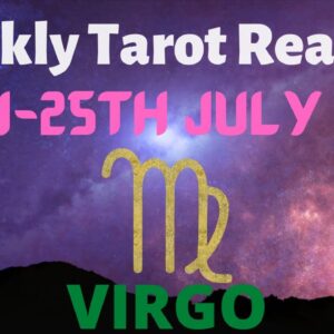 VIRGO Weekly Tarot 19th July 2021 |“Sometimes it’s WHAT YOU DO WITH IT!”| Virgo #July #Tarot