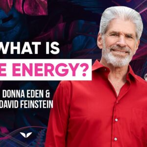 Ready To Energetic Elevate Your Most Important Relationships? | Donna Eden & David Feinstein