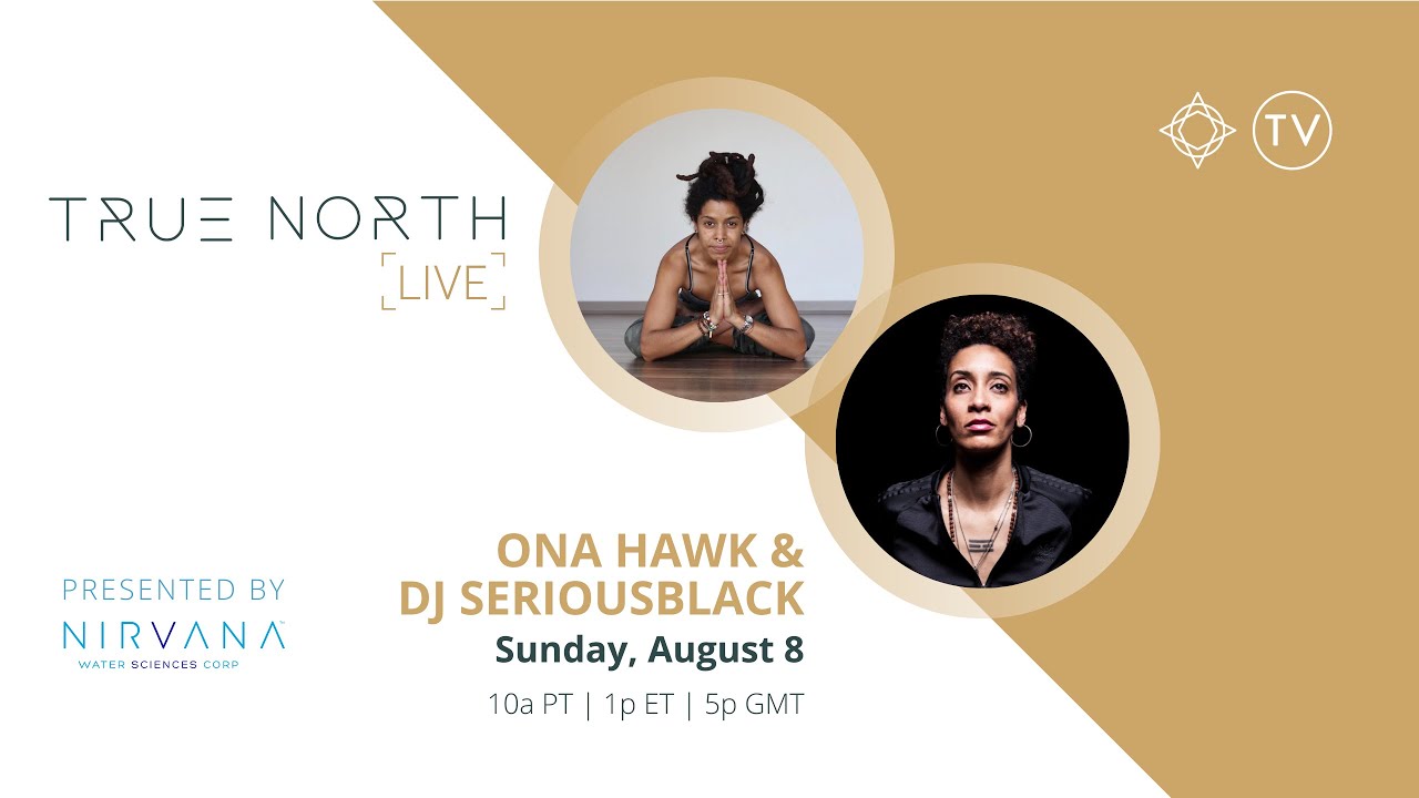 Free Vinyasa Yoga: Ohm Revival with Ona Hawk & DJ Seriousblack - True North Live pres'd by Nirvana