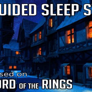 A Night in Bree. LOTR Guided Sleep Story. Fantasy visualisation. Lord of the Rings