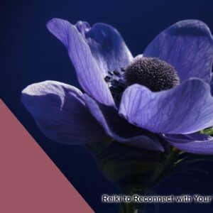 Reiki to Reconnect with Your True Authentic Self | Energy Healing