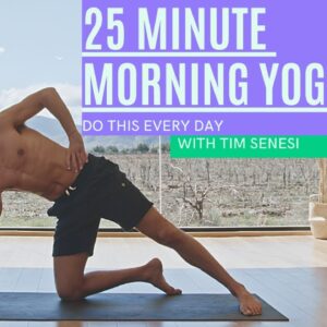 25 Minute Energizing Morning Flow with Tim Senesi | Yoga With Tim