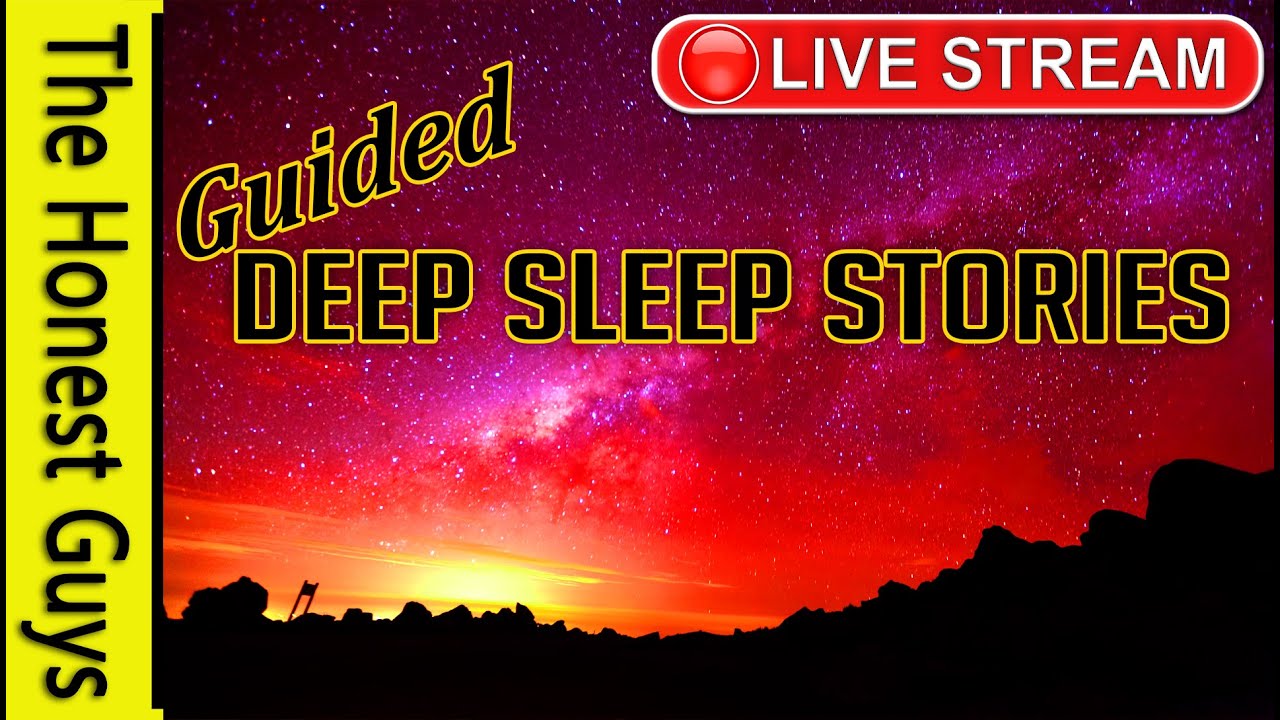 Guided Deep Sleep Stories Collection (Live Broadcast)