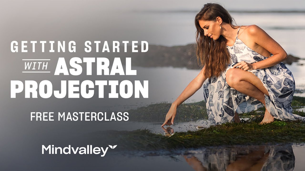 Getting Started with Astral Projection | Mindvalley Masterclass Trailer