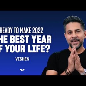 Mindvalley's 2022 Challenge: Make 2022 The Best Year of Your Life