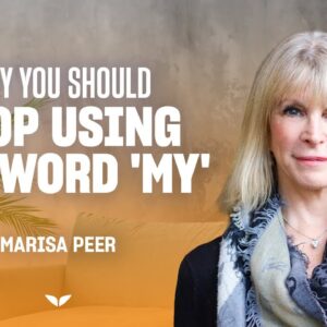 Marisa Peer on the words we choose | Mindvalley