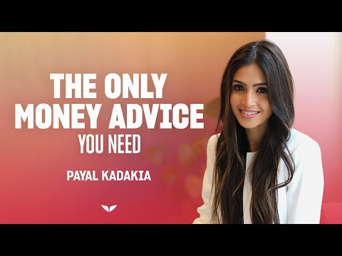 The best financial advice you’ll ever get | Payal Kadakia