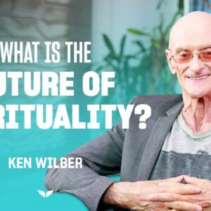 What is the 'theory of everything' and how does it apply to your life? | Ken Wilber