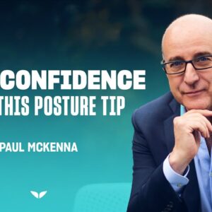 Develop the posture of champions with this simple technique | Paul Mckenna