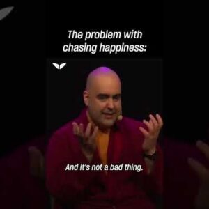 Why chasing happiness is counter-productive | Gelong Thubten