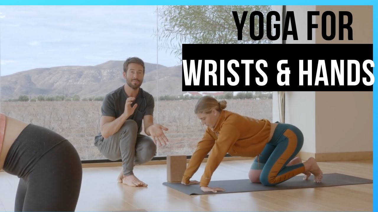 Yoga For Wrists, Hands, Fingers, | Mobility, Strength, and Flexibility Exercises for Healthy Wrists