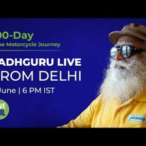 Live Sadhguru in Delhi to #SaveSoil - 5th June 2022