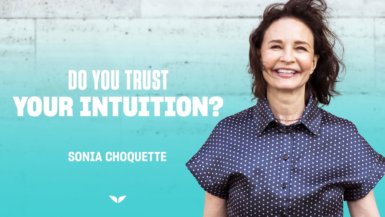 Reclaim Your Intuition Today | Sonia Choquette