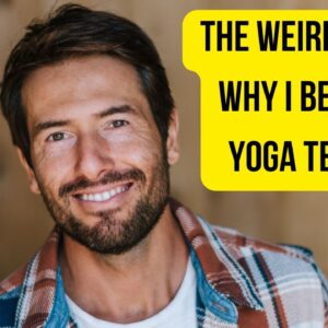 Why I Became A Yoga Teacher & Did This Challenge