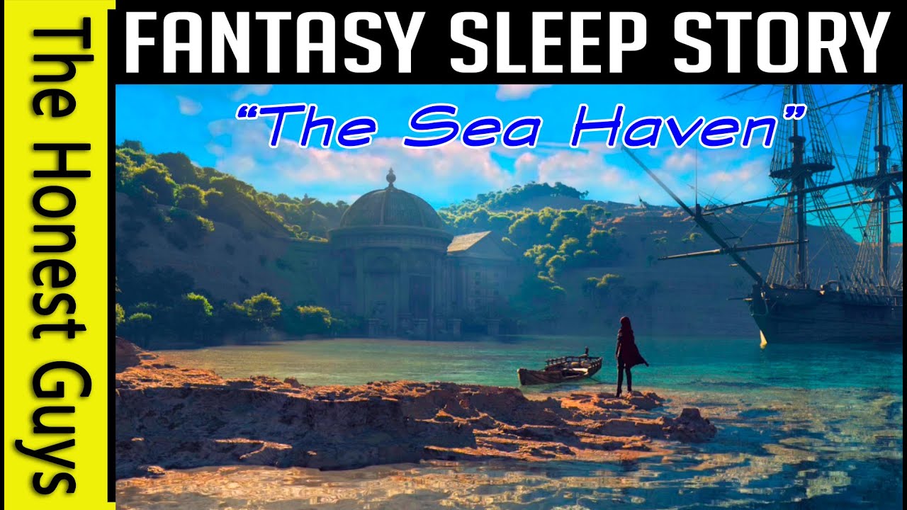 "The Sea Haven" Fantasy Guided Sleep Story