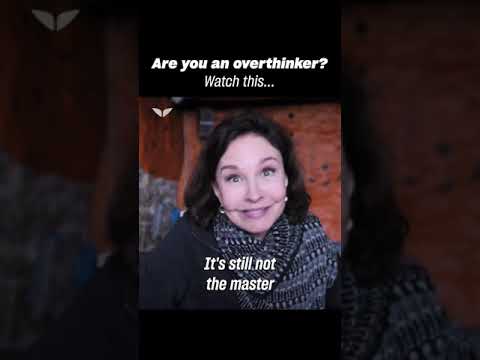 Are you an overthinker? Watch this...