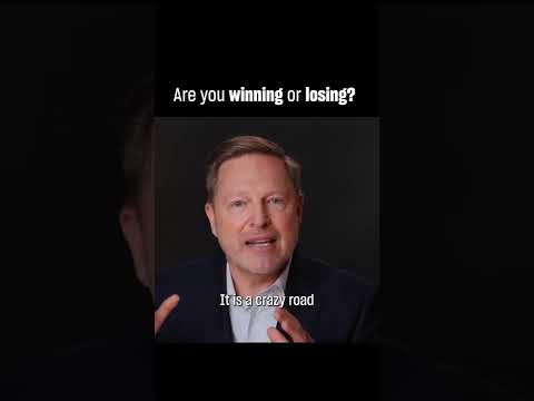 Are you winning or losing?