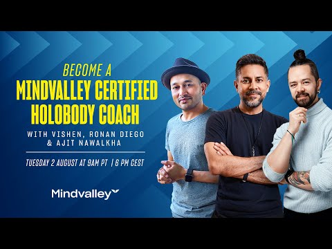 How to create a lifelong body transformation | Vishen Lakhiani, Ronan Oliveira and Ajit Nawalkha