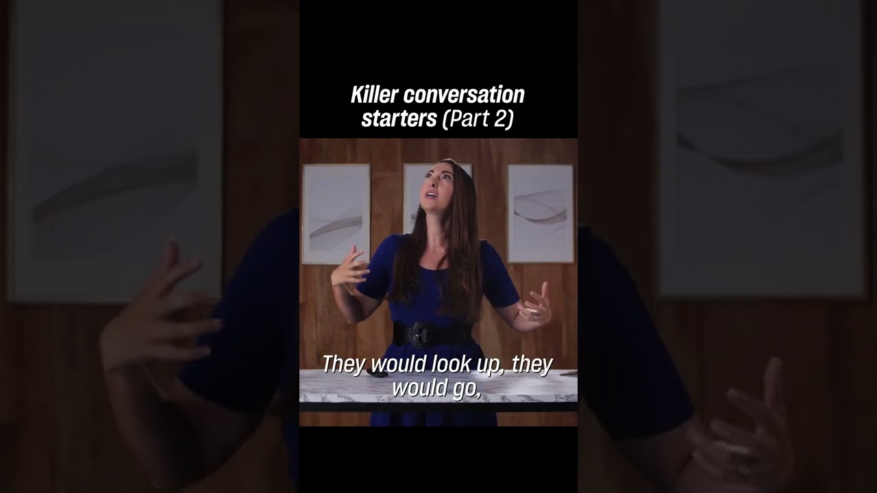 Killer conversation starters (Part 2)