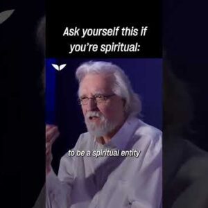 The question every spiritual person needs to ask