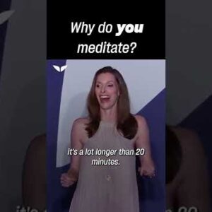 Why do you meditate?