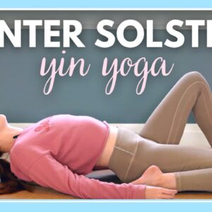 1 Hour Winter Solstice Yin Yoga & Affirmations - Tune In and Relax