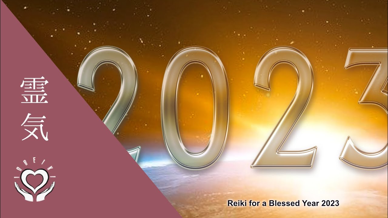 Reiki for a Blessed Year 2023 | Energy Healing