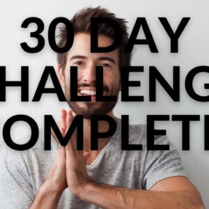 Day 30 | Challenge Complete Congratulations! Link in Description