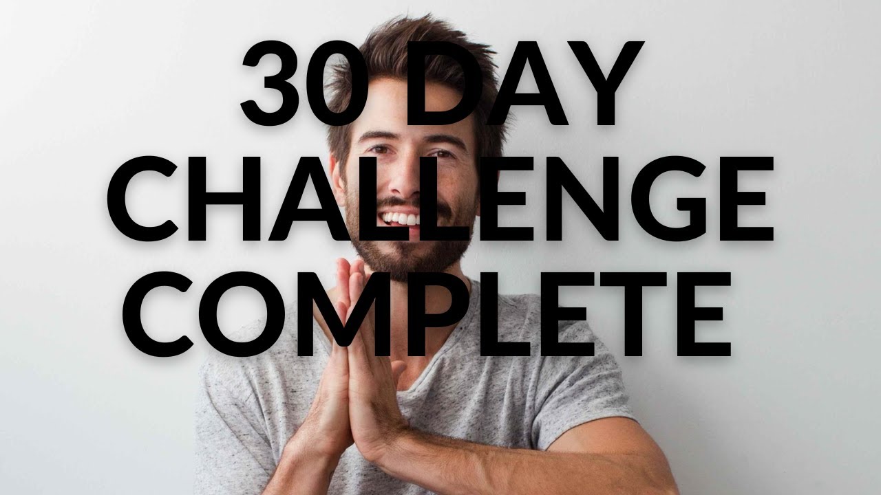 Day 30 | Challenge Complete Congratulations! Link in Description