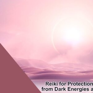 Reiki for Energetic Protection & Shielding from Dark Energies and Influences| Energy Healing