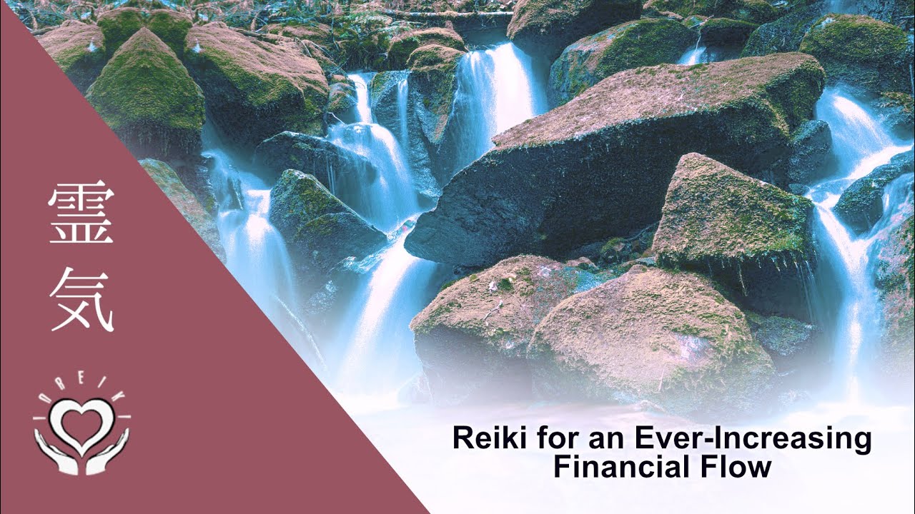 Reiki for an Ever Increasing Financial Flow