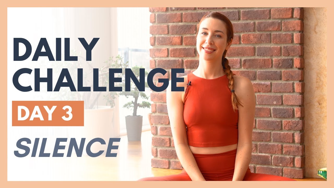 Day 3 - FLEXIBLE MIND Yoga Challenge – SILENCE