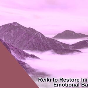 Reiki to Restore Inner Peace & Emotional Balance | Energy Healing