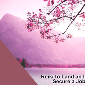 Reiki to Get an Interview & Secure a Job Offer