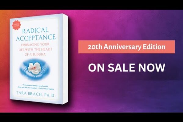 Țara Brach's Radical Acceptance - 20th Anniversary Edition On Sale Now