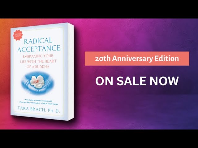 Țara Brach's Radical Acceptance - 20th Anniversary Edition On Sale Now