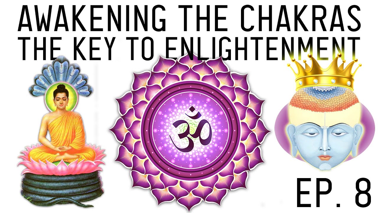 How to Awaken the Chakras: Open the Sahasrara Crown Chakra (Ep. 8)