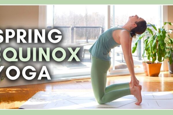 30 min Spring Equinox Yoga - Awakening The Heart