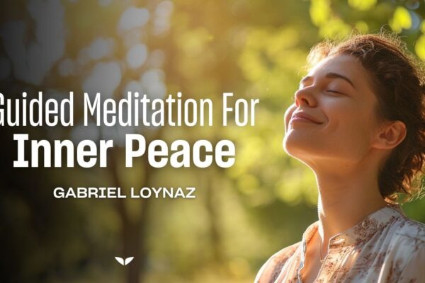 Gabriel Loynaz's Meditation for Soothing the Soul and Finding Bliss | 13-Minute Guided Meditation