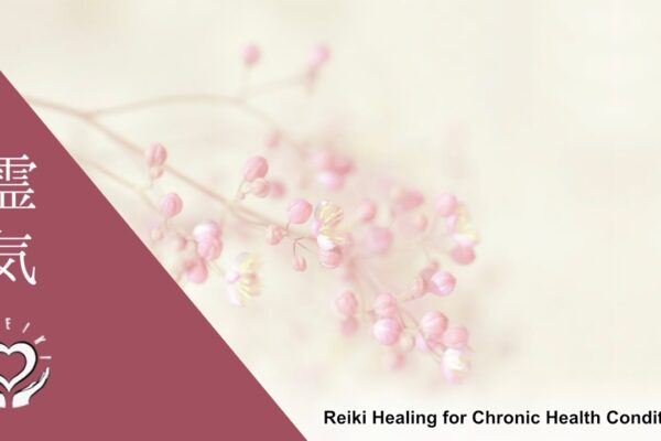 Reiki to Support Healing in Chronic Health Conditions