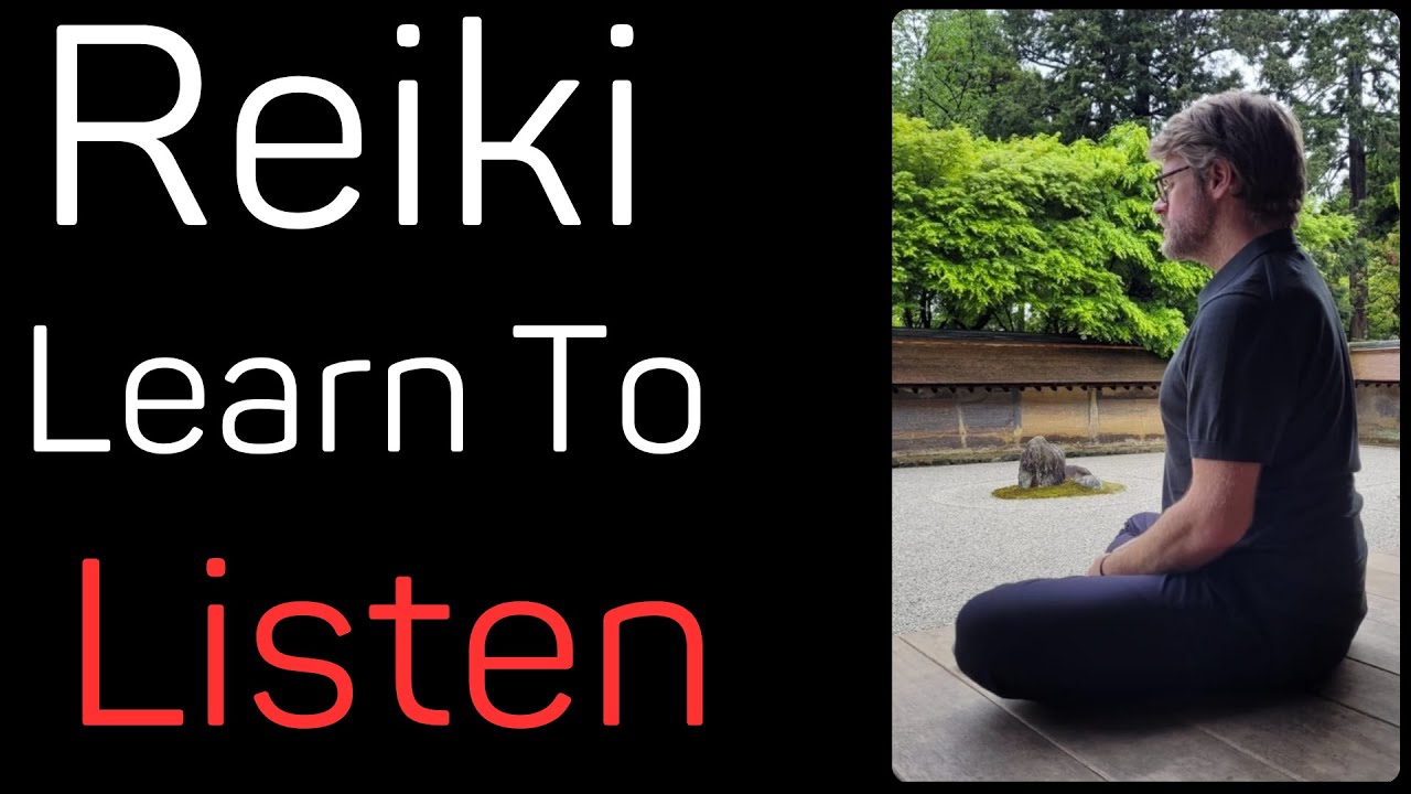 Reiki Practice - Just Listen