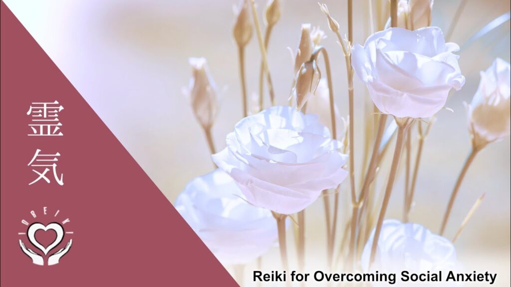 Reiki for Overcoming Social Anxiety | Energy Healing to Cultivate Ease in Social Interactions