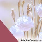 Reiki for Overcoming Social Anxiety | Energy Healing to Cultivate Ease in Social Interactions