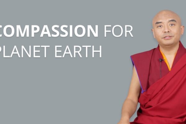 Compassion for Planet Earth with Yongey Mingyur Rinopoche