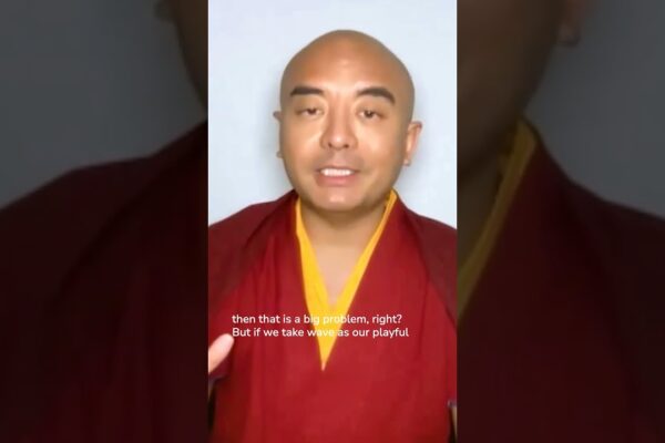 Don’t Fight with the Waves - Mingyur Rinpoche