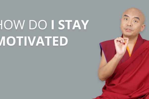 How Do I Stay Motivated? with Yongey Mingyur Rinpoche