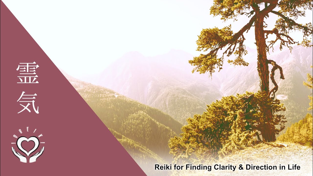Reiki for Finding Clarity & Direction in Life | Energy Healing
