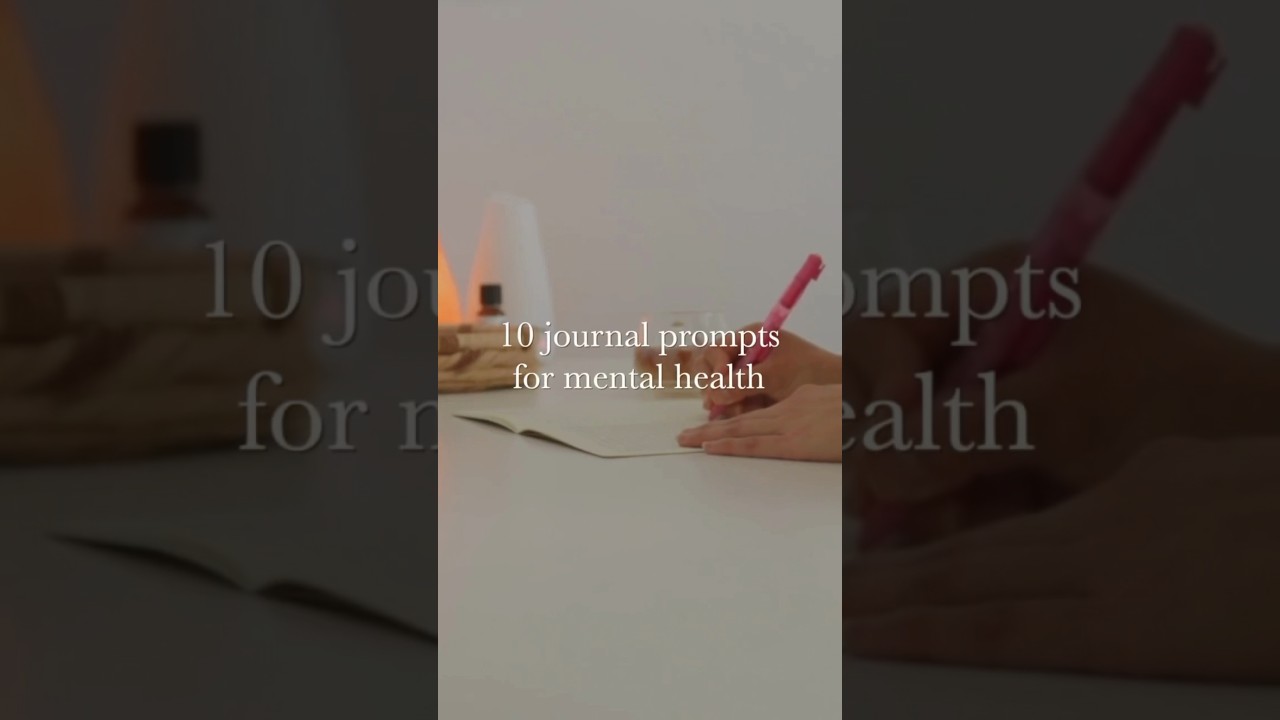 10 journal prompts for mental health #shorts