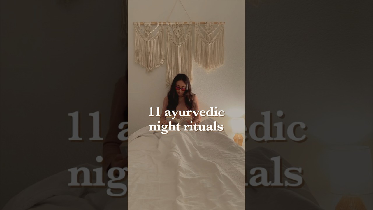 11 Ayurvedic rituals for a calming night #shorts